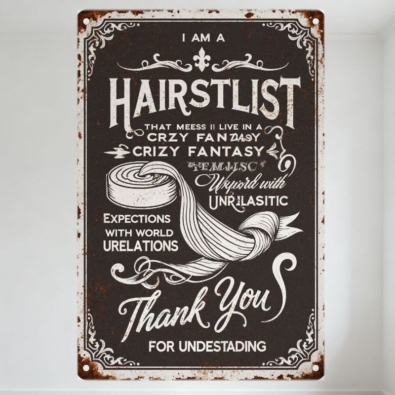 

Vintage Rusty Metal Hairstylist Sign I AM A HAIRSTLIST... Decorative Hair Roller & Strand Art Home Cafe Wall Decor 12x18 Inch 20x30cm（7.8x11.8inch）