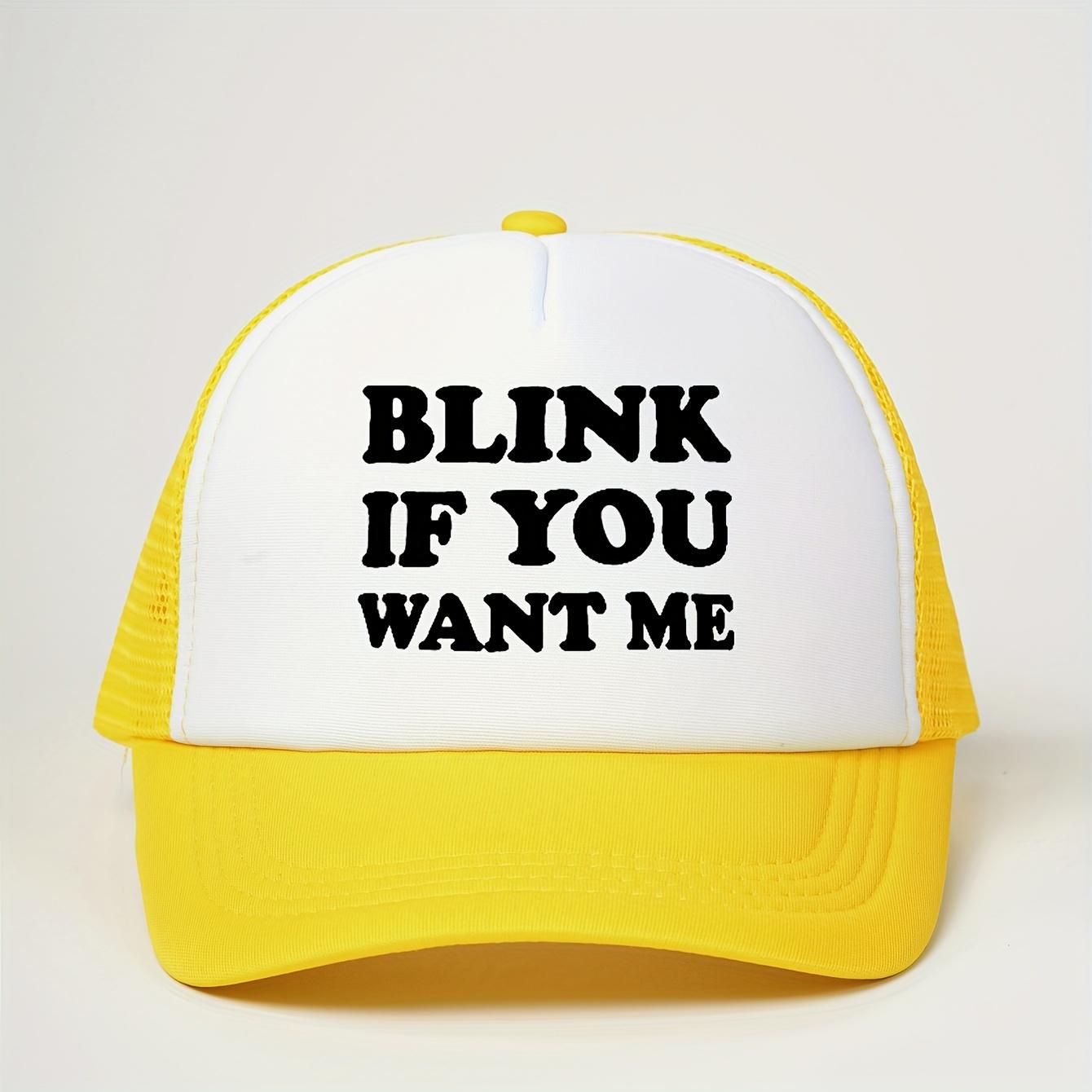 

Blink If You Want Me Trucker Hat Adjustable Polyester Mesh Back Snapback Cap Outdoor Golf Unisex One Size