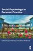 The Social Psychology In Forensic Practice Book