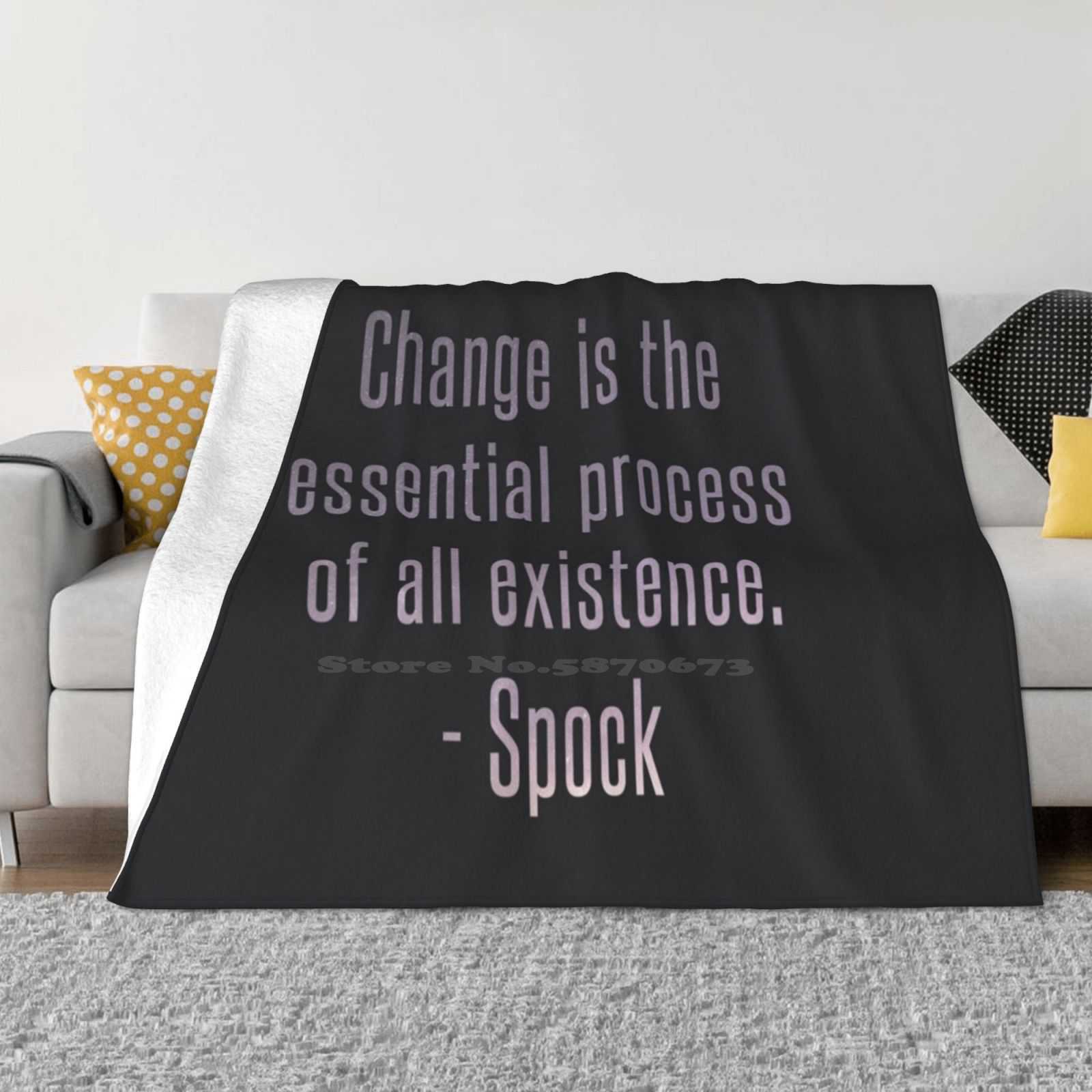 Change Is The Essential Process Of All Existence-Spock Quote Latest Super Soft Warm Light Thin Blanket Spock Quote Star Trekkie 30x40in