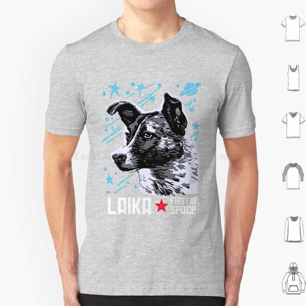 Laika Soviet Union Ussr Cosmonaut Dog First In Space T Shirt 6xl Cotton Cool Tee Laika Space Dog Soviet Russia Astronaut