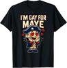 I'm Gay For Maye Funny Hearts Mascot T-Shirt