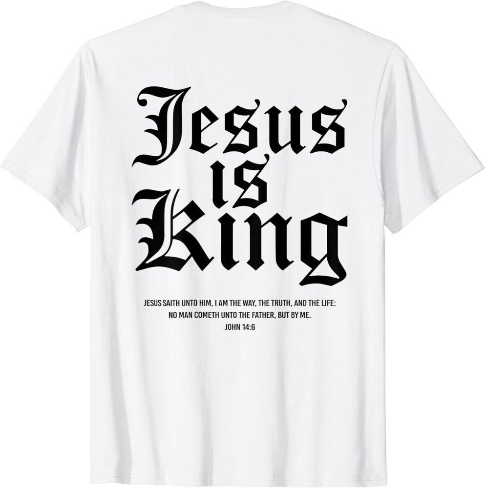 

Jesus Is King Christian Faith Men Women Gift (ON BACK) Unisex T-Shirt M