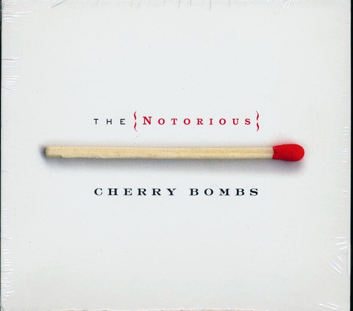 

CD NOTORIOUS CHERRY BOMBS The Notorious Cherry Bombs B000253002 Universal South 2004 Canada CountryFolk Used