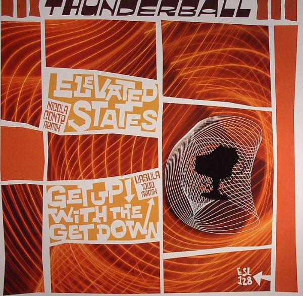 

12inch Record THUNDERBALL Elevated States Get Up With The Ge ESL128 Eighteenth Stre 2008 US Jazz Used