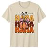 Fall Mama Mama Mama Unisexs TShirt Autumn Motherhood Fall Gift For Her