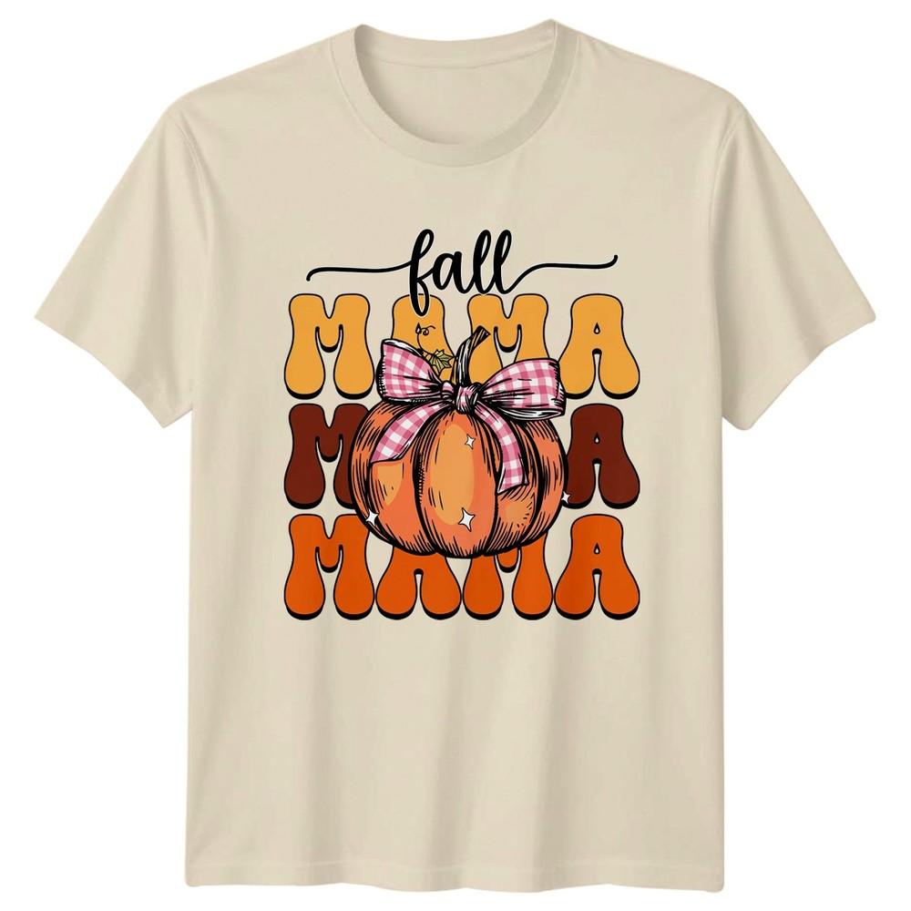 Fall Mama Mama Mama Unisexs TShirt Autumn Motherhood Fall Gift For Her