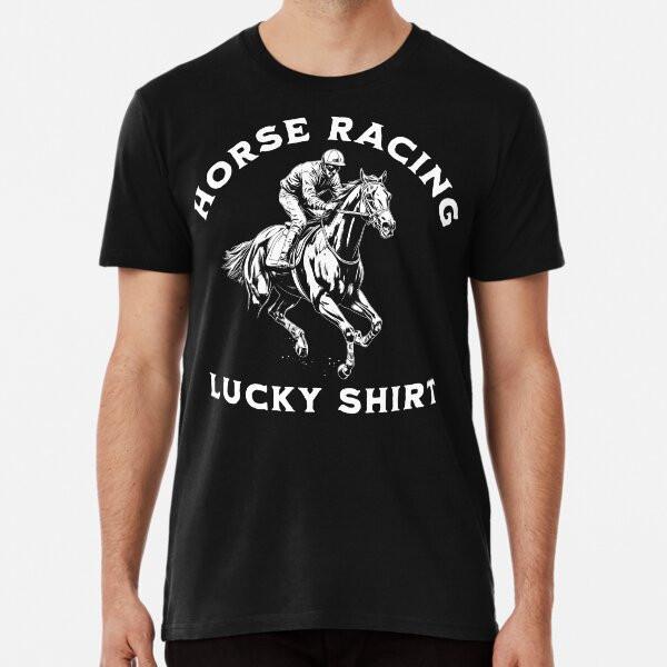 Horse Racing Lucky TShirt S5XL Best TShirt Unisex T-Shirt M