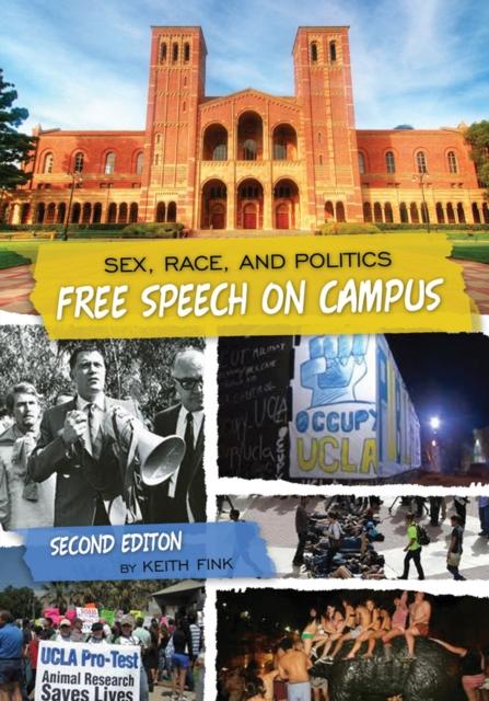 The Sex, Race, and Politics : Free Speech On Campus Book