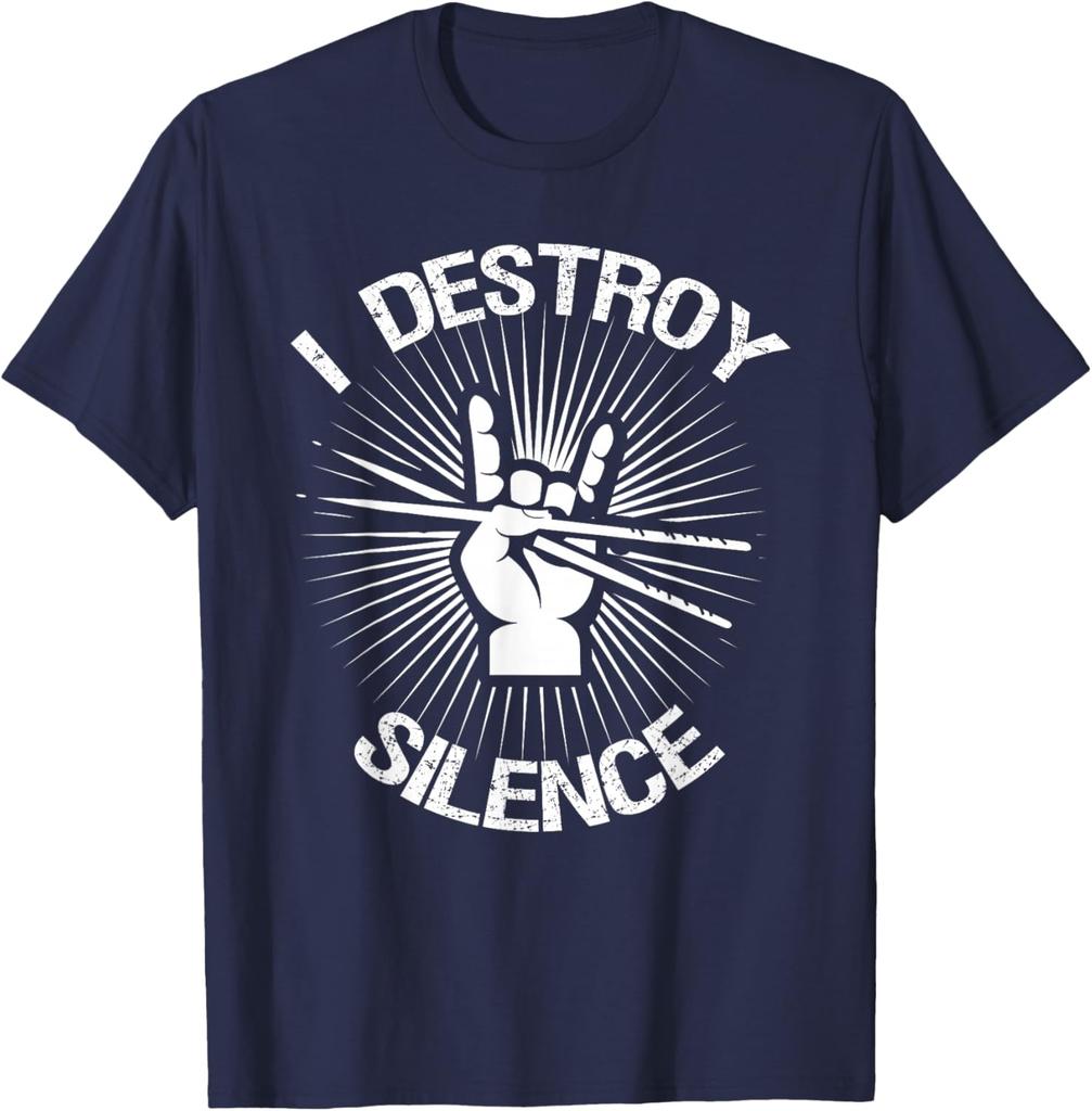 Drummer I Destroy Silence Rock Hand Drum Sticks Graphic Tee Casual Unisexs TShirt