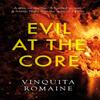 Evil At the Core by Vinquita Romaine Paperback Book 9781803130835