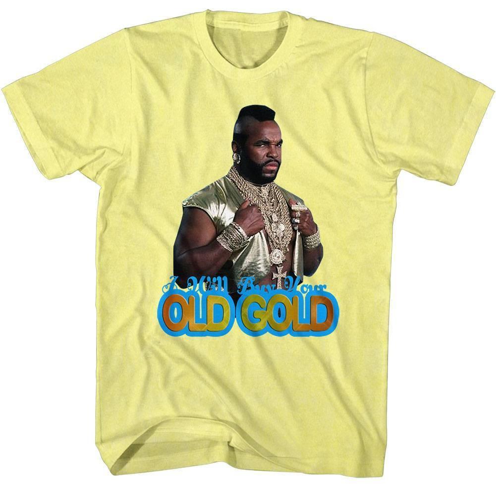 Mr T Will Buy Your Old Gold Men T Shirt S