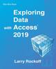 The Exploring Data With Access 2019 by Larry Rockoff - Paperback Book