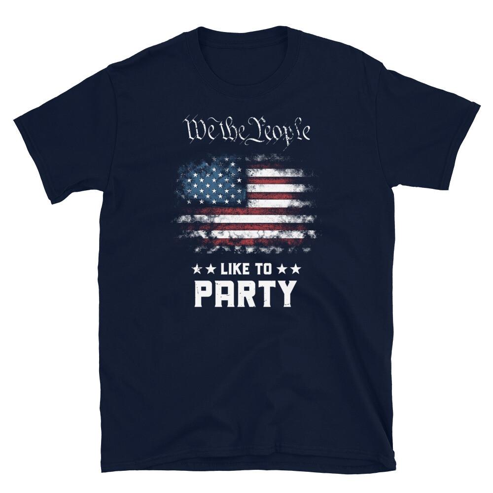 We the People Like to Party USA Flag Fourth of July Short-Sleeve Unisex T-Shirt 2XL