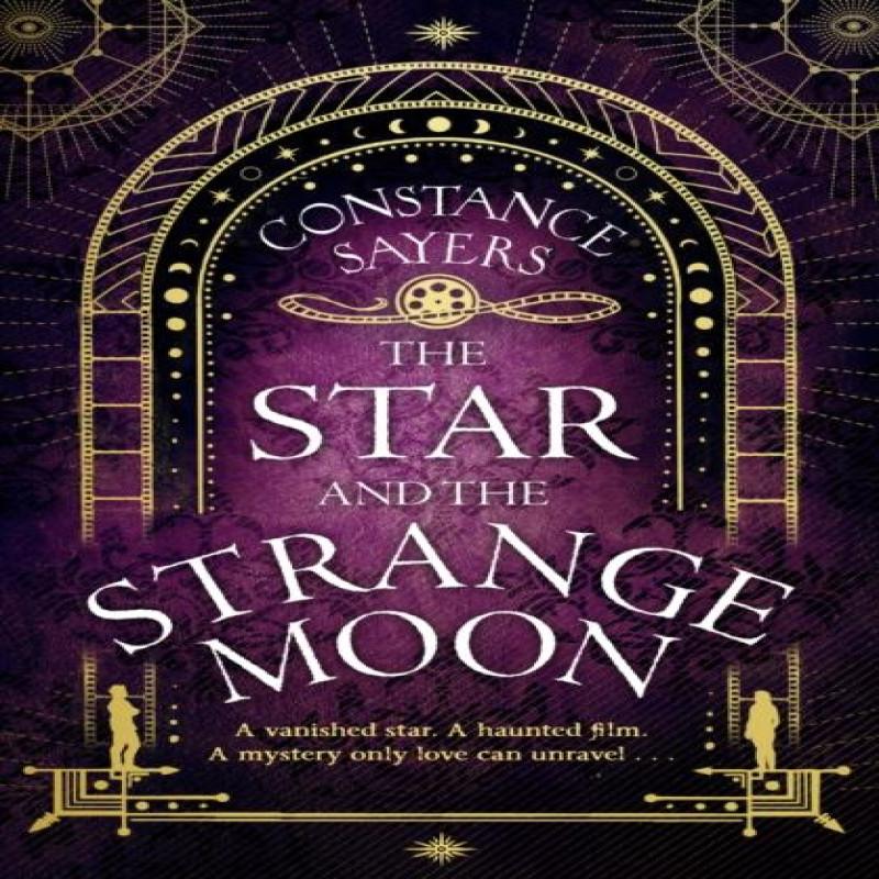 The Star and the Strange Moon by Constance Sayers Paperback Book 9780349425986