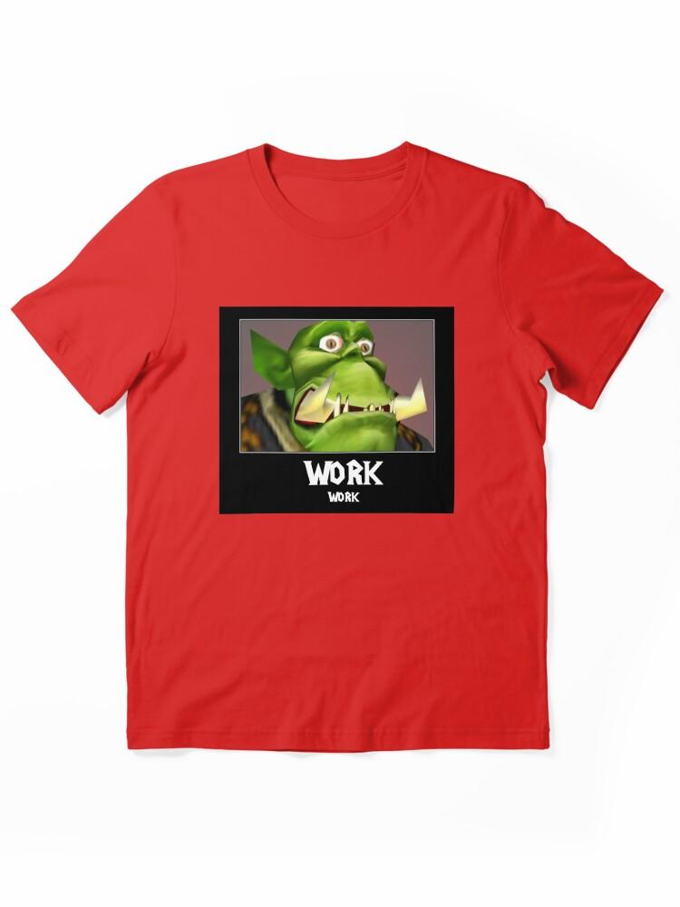 Warcraft WORK WORK - WC3 Essential T-Shirt