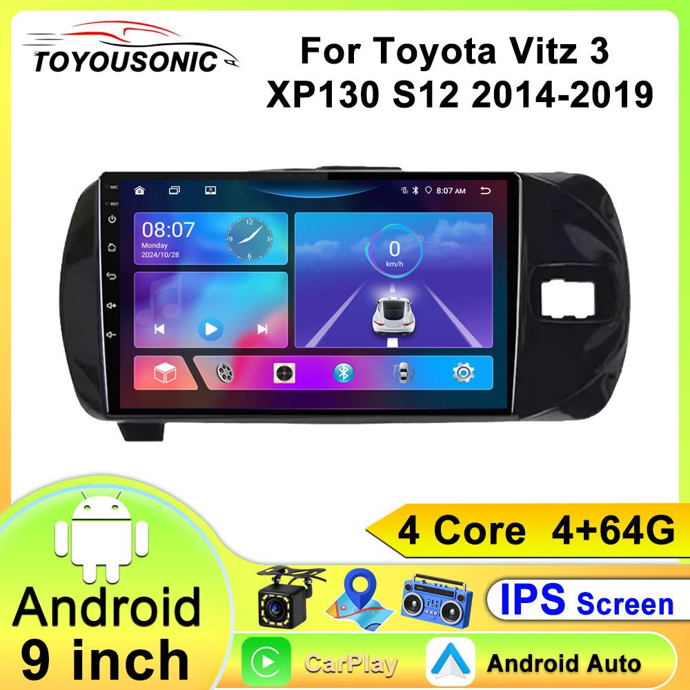 For Toyota Vitz 3 XP130 S12 2014-2019 Navigation GPS Android Car Radio Multimedia Player Stereo wifi+4G Carplay auto video