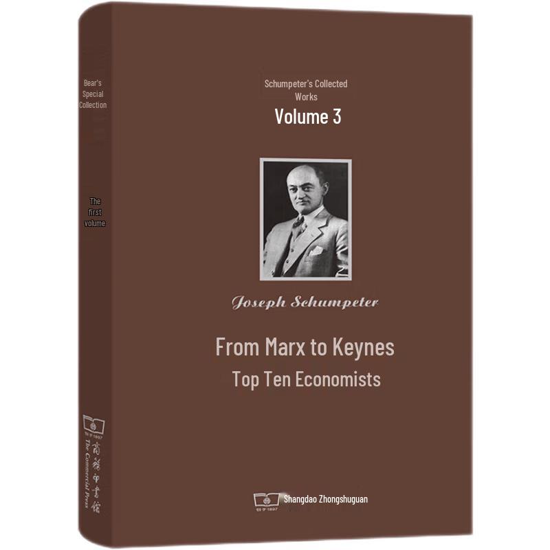 Schumpeter s Collected Works: Ten Great Economists (Vol. 3)