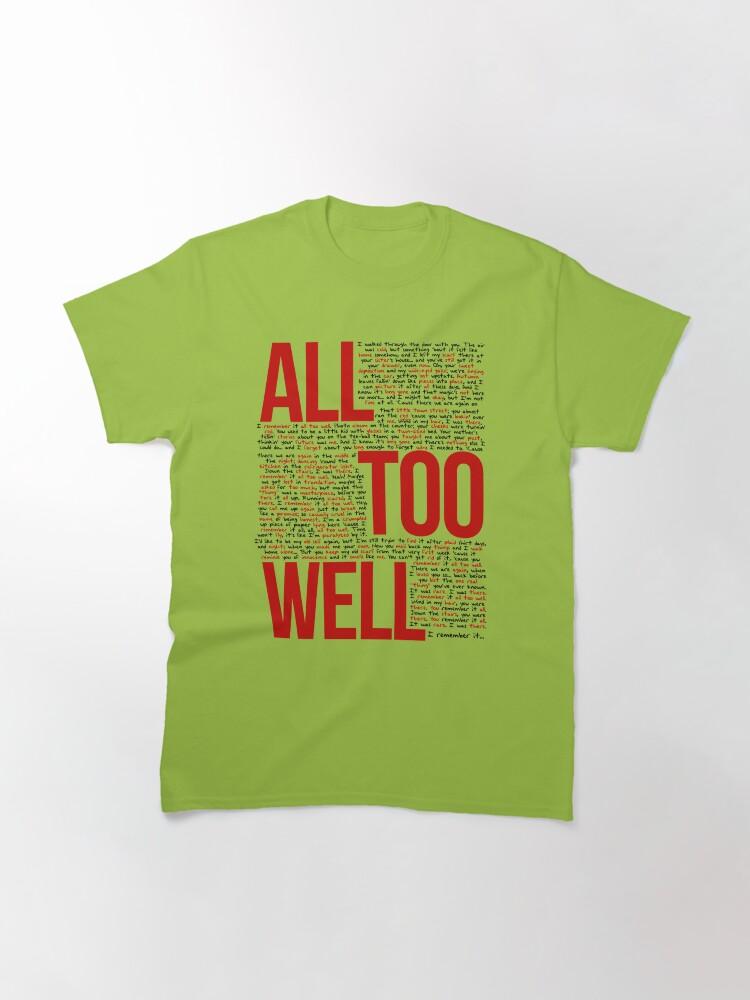 All Too Well (all Lyrics) In White Classic T-Shirt
