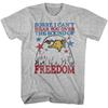 USA Patriotic Sorry Can't Hear You Over The Sound Of FREEDOM Men's T Shirt