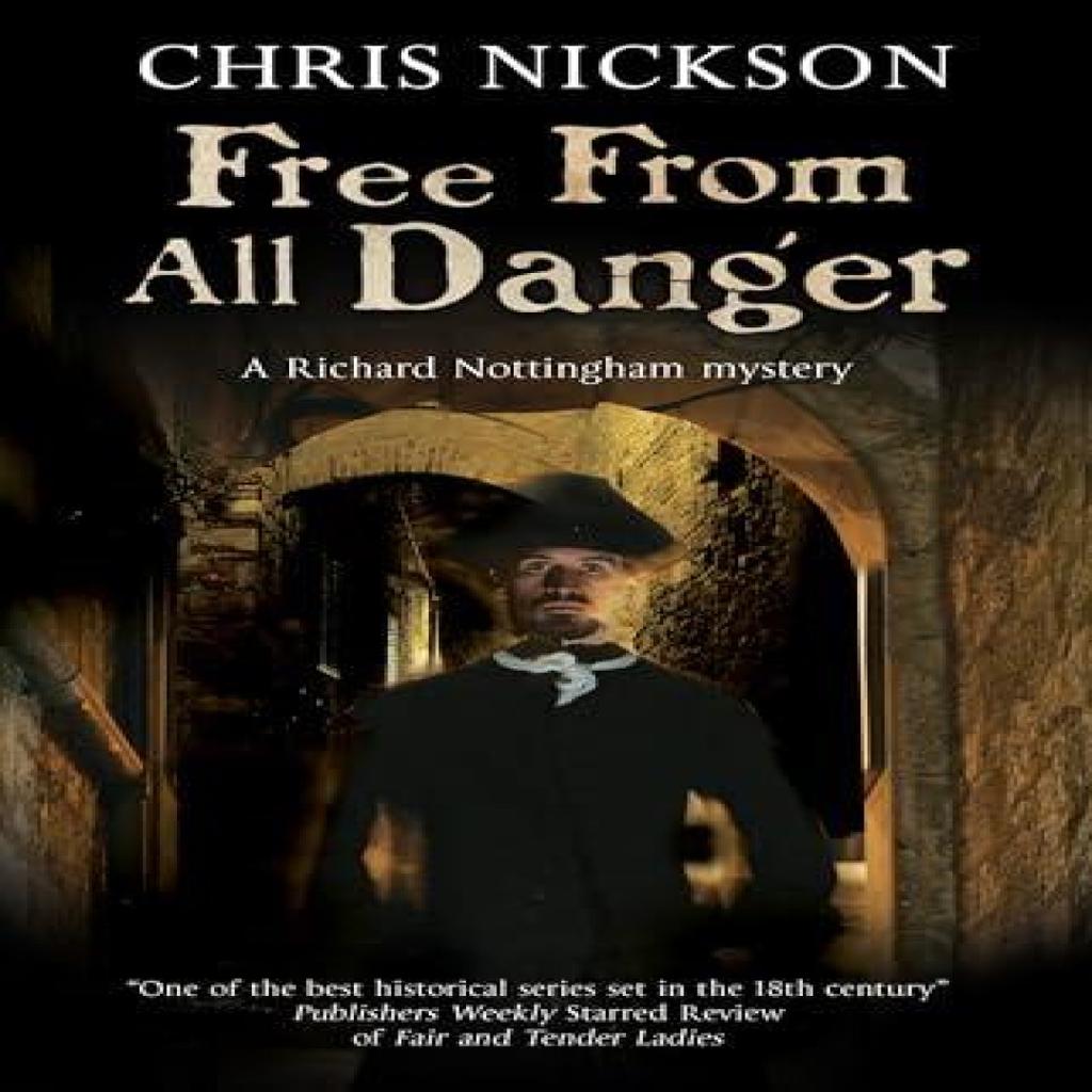 Free from All Danger by Chris Nickson Paperback Book 9781847518675