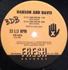 12inch Record HANSON  DAVIS  Ill Take You On  Hungry For Your  FRE5Y Fresh Records 1986 US Dance  Electronica Used