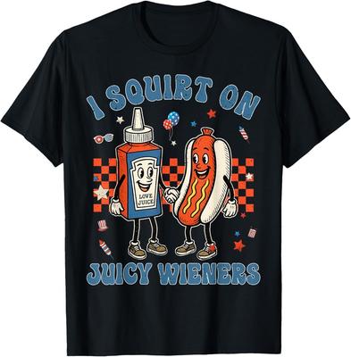 Funny Quote I Squirt On Juicy Wieners Mens Humor Saying T-Shirt Unisex T-Shirt