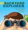 The The Backyard Explorer : The Nana and Me Series Book