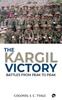Libro The Kargil Victory : Battles from Peak To Peak