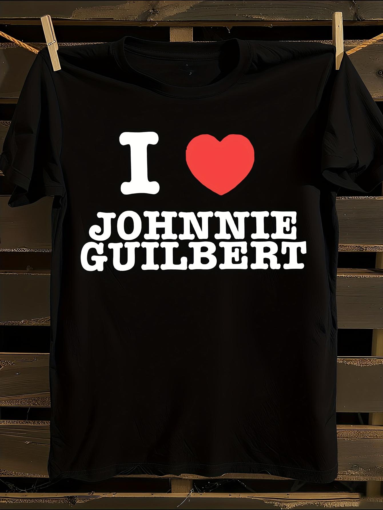 I Love Johnnie Guilbert Graphic T-Shirt Mens Tshirt Womens Tshirts with Letters Print Short Sleeves T-Shirt Casual Street Tee Shirt Top L