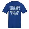 AWD Unisex Adult I Like A Good Marathon T-Shirt