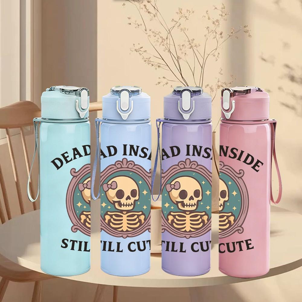 1PC Dead Inside Still Cute Skull 750ml Color Plastic Sports Water Bottle Leakproof Flip Straw Lid Suitable for Sports Office Home Use