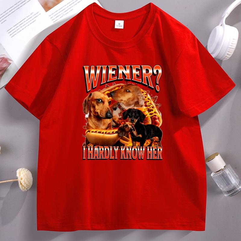 Wiener I Hardly Know Her Funny Dachshund Dog Tshirt Unisex Unisex Casual Cotton T Shirt Crewneck Short Sleeve Tshirt Clothes