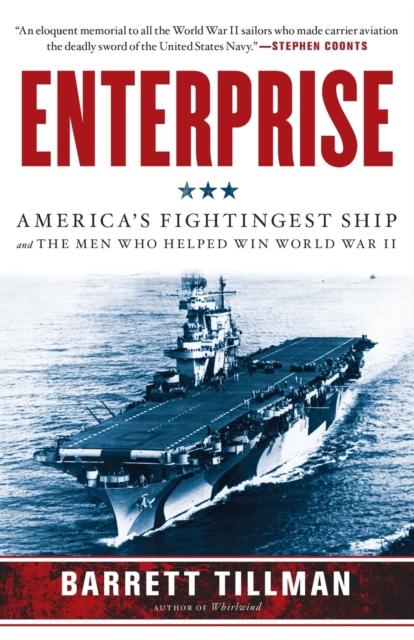 Kniha Enterprise : America's Fightingest Ship and the Men Who Helped Win World War II