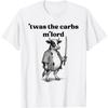Retro TWAS The Carbs M'Lord Lustiges Kuh Muh Meme T-Shirt