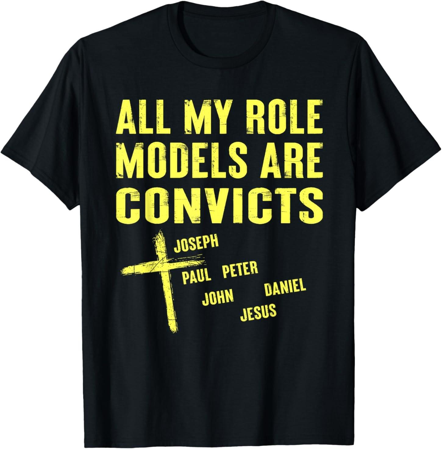 All My Role Models are Convicts Joseph Paul Peter John Jesus T-Shirt S разноцветный