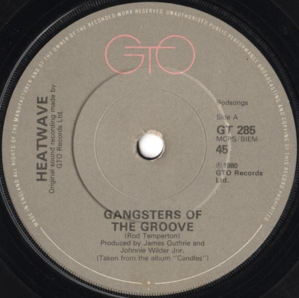 

7inch Record HEATWAVE - Gangsters Of The Groove GT285 GTO 1981 UK Soul/Funk Used