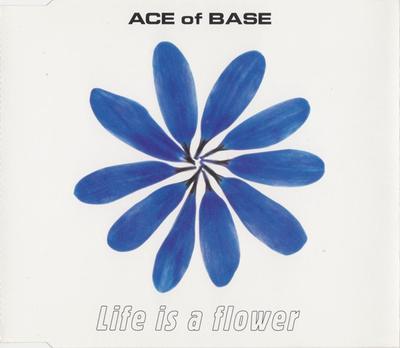 CD ACE OF BASE - Life Is A Flower ACECD7,5673432 London Records, 1998 Europe Dance & Electronica Used