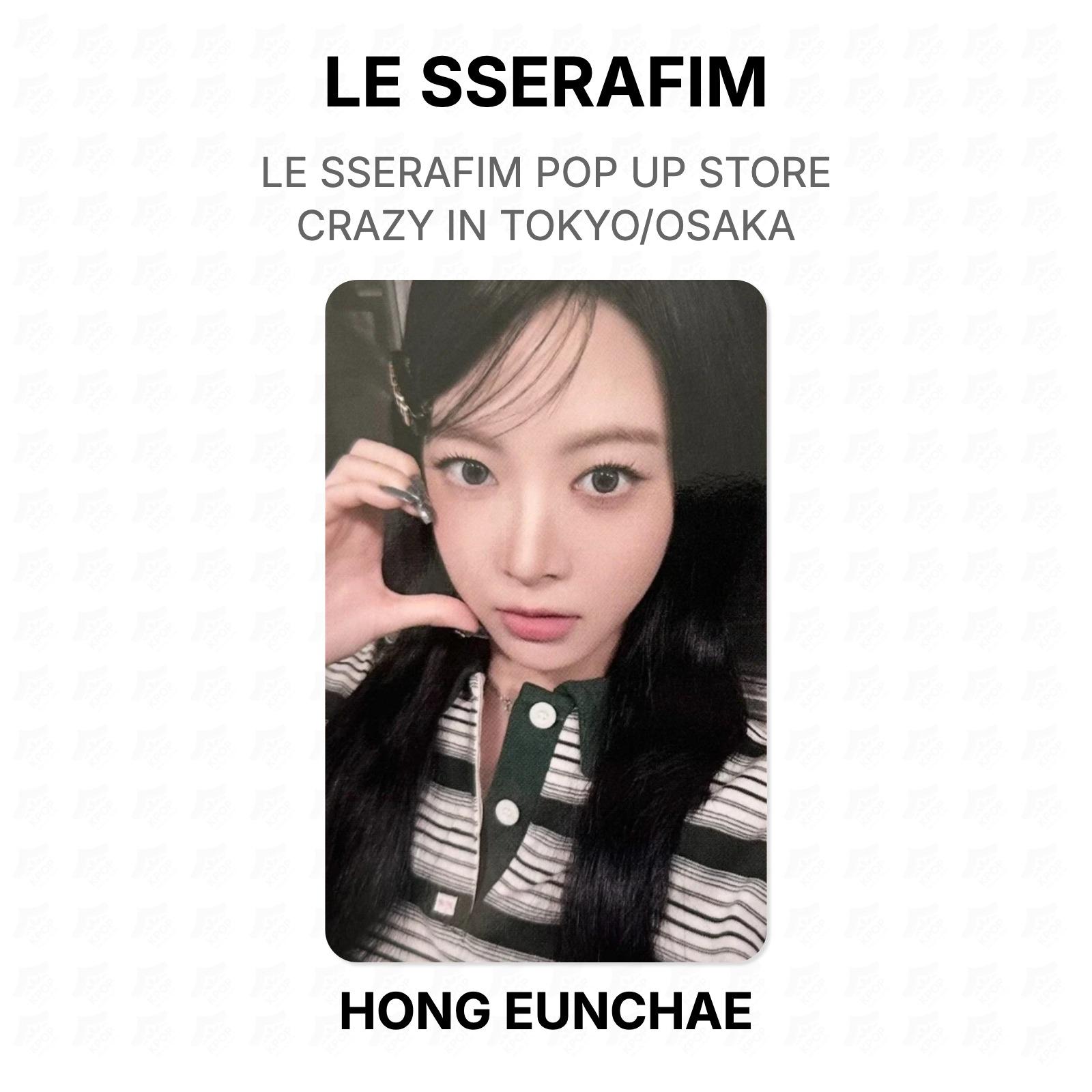 LE SSERAFIM POP UP STORE CRAZY IN TOKYO/OSAKA Official Photocard HONG EUNCHAE