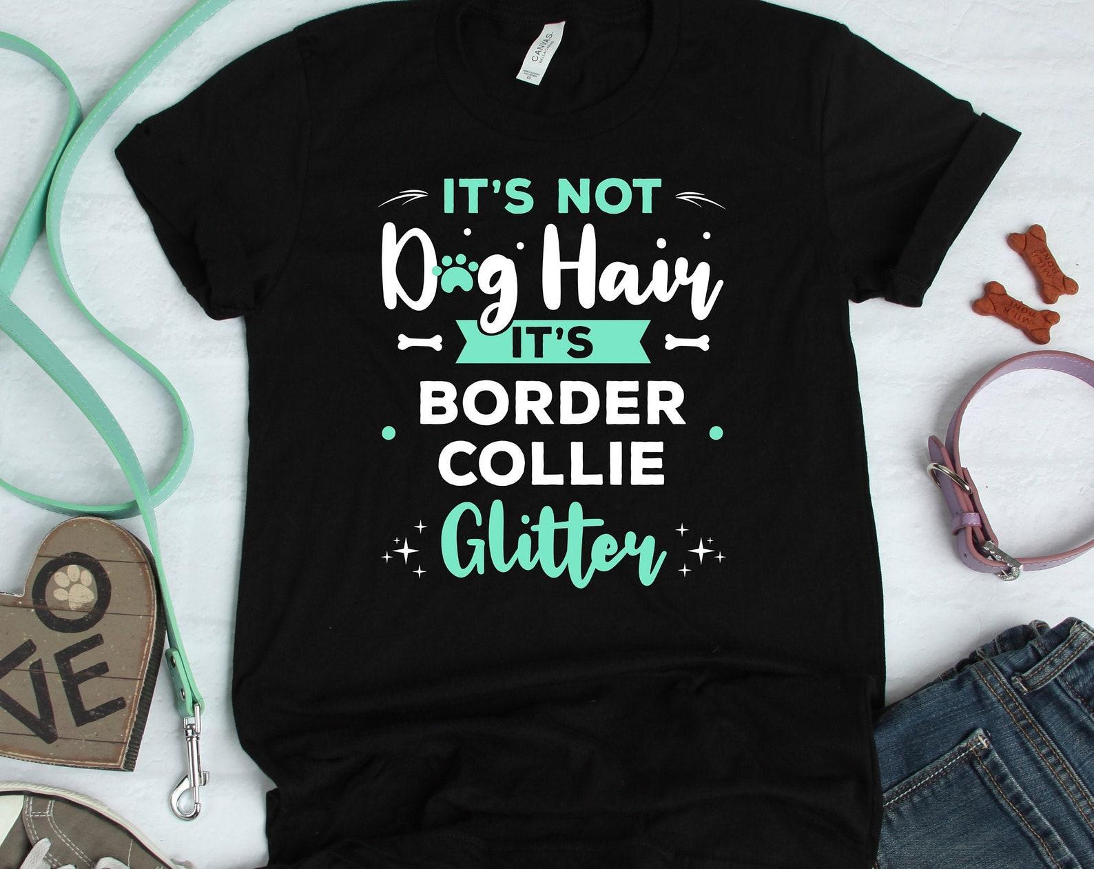 Border Collie Glitter, Dog Mom Shirt, Gift For Dog Lover, Dog Tshirt, Cute Dog Shirt, Dog Mama Tee, Dog Mom Gift, T-shirt, Tank-top S