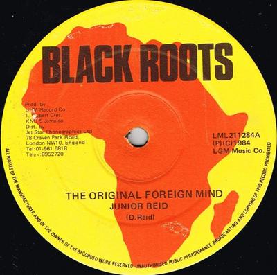 12inch Record JUNIOR REID - The Original Foreign Mind / Junior  LML211284 Black Roots 1984 UK Reggae, Ska & Dub Used