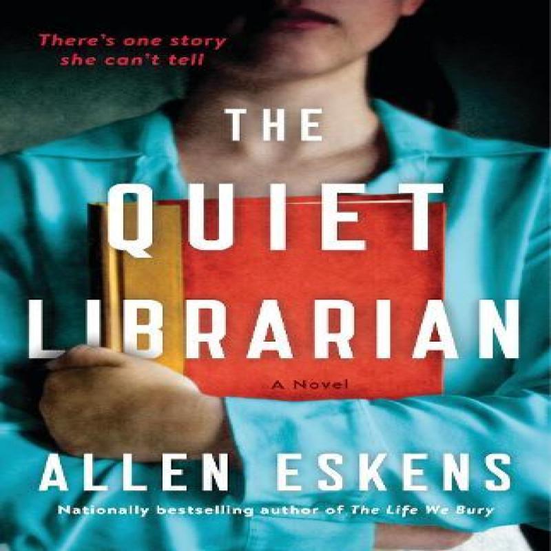 The Quiet Librarian by Allen Eskens Hardback Book 9780316566315
