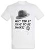 Why Did It Have To Be Snakes T-Shirt Indiana Fun Snake Jones Whip Hat