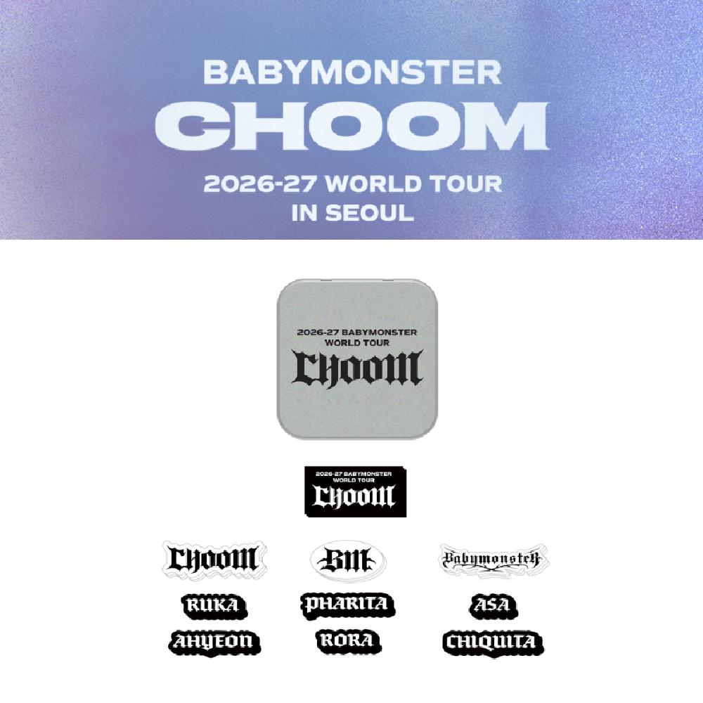 2026~27 BABYMONSTER World Tour CHOOM in SEOUL Tin Case + Sticker Set