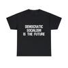 T-shirt Grafica Socialismo Democratico È Il Futuro, S-5XL