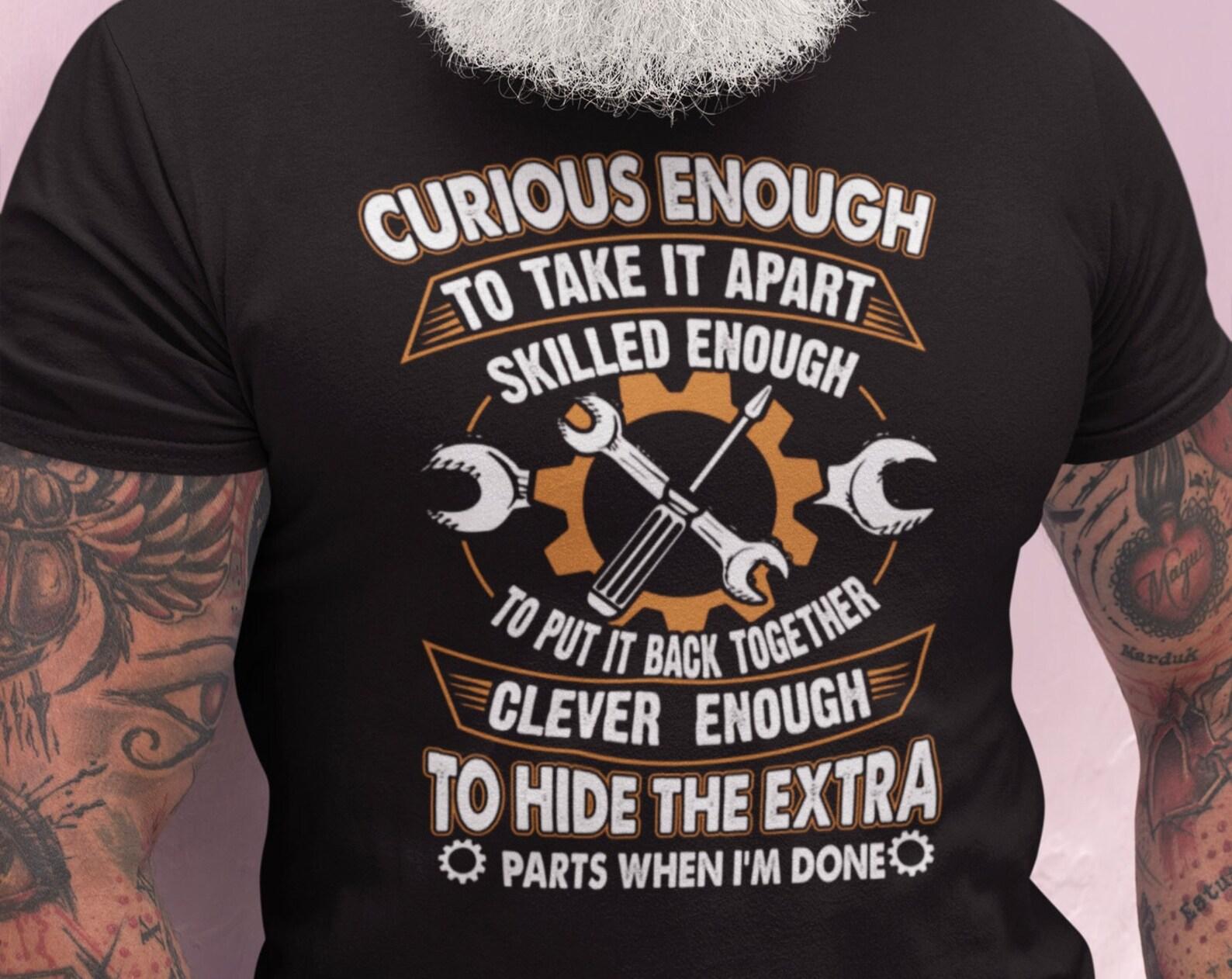 Curious Enough Repair Technician T-Shirt: Funny Engineer Handyman Tee XL