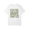 Summer Casual Sports Shortsleeved Tshirtexplore More Have Less Worries Adventure Font Tshirt Suitable For Both Unisex And Unisex