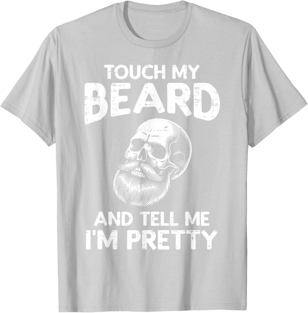 Touch My Beard Tell Me Im Pretty Skull Graphic Men Cotton TShirt Casual Short Sleeve Tee