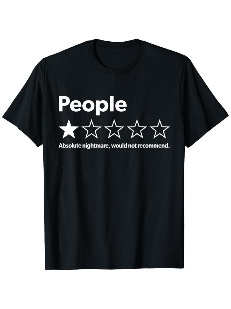 T-Shirt Funny Review People One Star: Absolute Nightmare Would Not Recommend, Suitable for Mens & Womens Outdoor T-Shirt