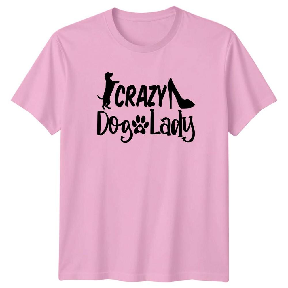 Crazy Dog Lady Unisexs TShirt Dog Owner Pets Birthday Gift For Her